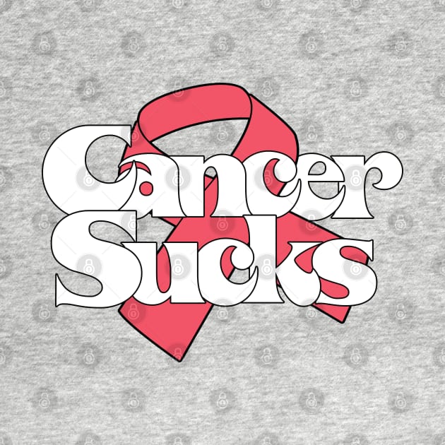 Cancer Sucks // Original Cancer Awareness Design by DankFutura